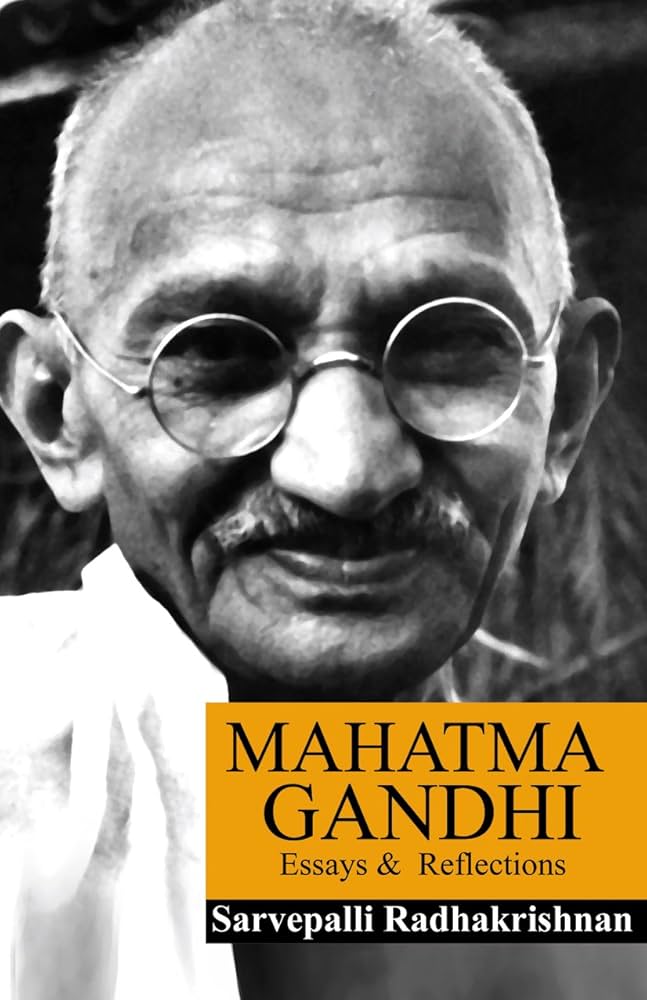 Mahatma Gandhi: Reflections on His L...