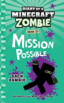 Diary of a Minecraft Zombie 25: Mission Possible