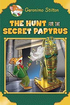 Geronimo Stilton: the Hunt for the Secret Papyrus